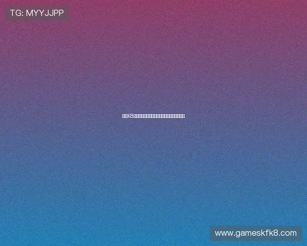 凯发K8线上开户流程详解助你轻松开启高效游戏体验